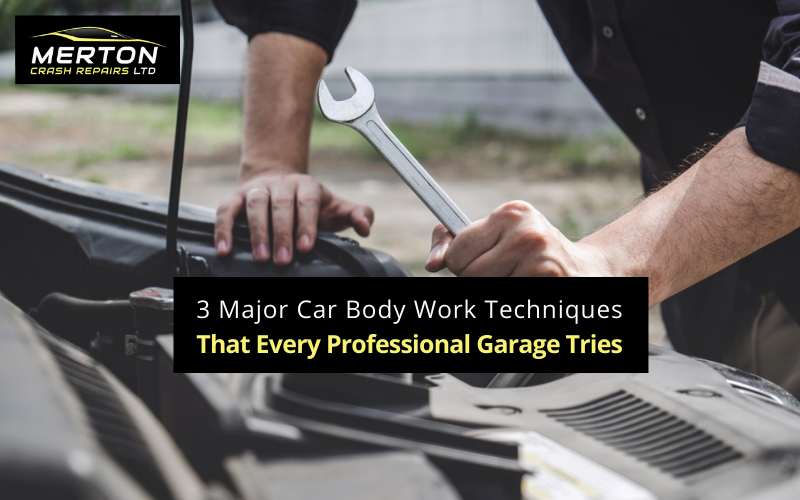 3 Major Car Body Work Techniques That Every Professional Garage Tries